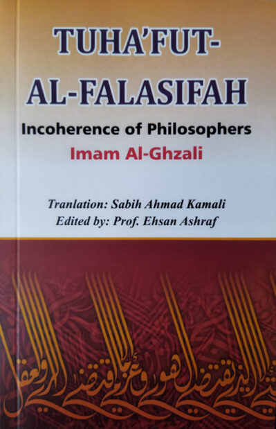 Tuhafutal Falasifah - Incoherence Of Philosophers